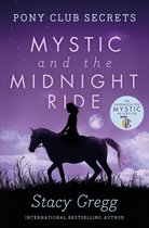 Pony Club Secrets Mystic & Midnight Ride