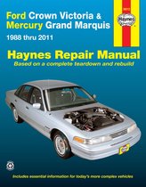 Haynes Ford Crown Victoria & Mercury Grand Marquis 1988 Thru 2011 Automotive Repair Manual
