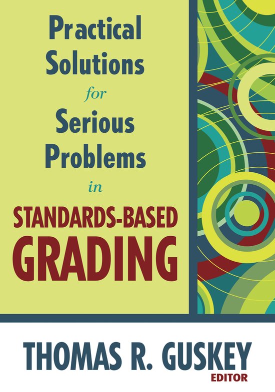 Practical Solutions For Serious Problems In Standards-Based - cover