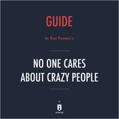 Guide to Ron Powers's No One Cares About Crazy People by Instaread