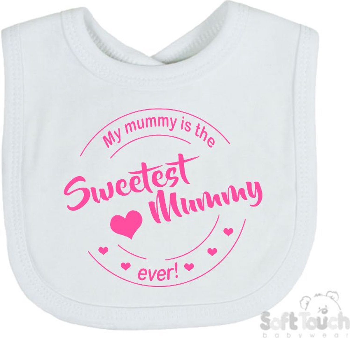 Goedkoopste Soft Touch Slabber Slabbetje Slab My mummy is the sweetest mummy ever! Moederdag Unisex Katoen Wit/roze Maat 33x22 Cm