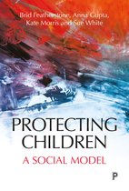 Protecting children A social model