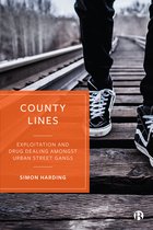 County Lines: Exploitation and Drug Dealing Among Urban Street Gangs