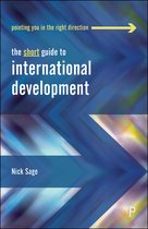 Short Guides-The Short Guide to International Development