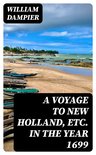 A Voyage to New Holland, Etc. in the Year 1699