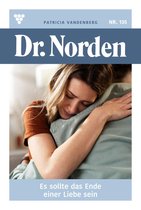 Dr. Norden 135 - Es sollte das Ende einer Liebe sein