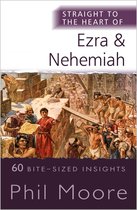 The Straight to the Heart Series - Straight to the Heart of Ezra and Nehemiah