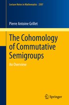 Lecture Notes in Mathematics-The Cohomology of Commutative Semigroups