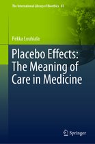 The International Library of Bioethics- Placebo Effects: The Meaning of Care in Medicine