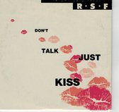 Don't Talk Just Kiss