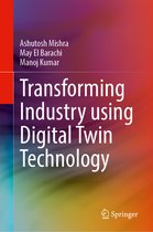 Transforming Industry using Digital Twin Technology