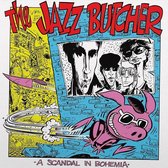 Jazz Butcher - A Scandal In Bohemia (LP)