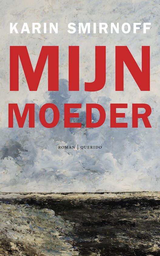Boekomslag met de titel "MIJN MOEDER" in rode letters, geschreven door KARIN SMIRNOFF.