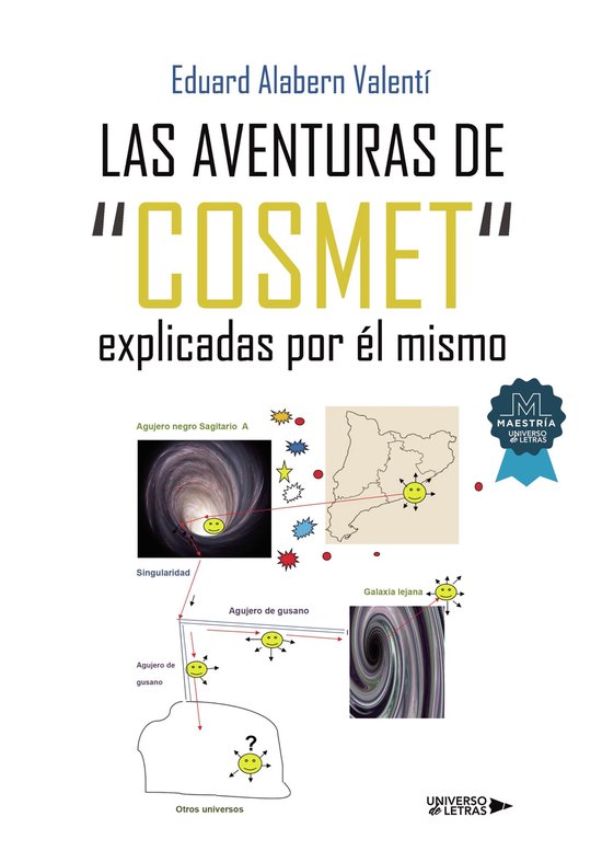 UNIVERSO DE LETRAS - Las aventuras de "Cosmet" explicadas po ... - cover