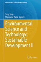 Environmental Science and Engineering- Environmental Science and Technology: Sustainable Development II