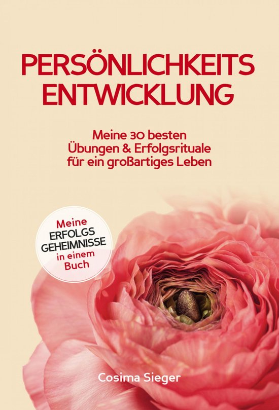 Persönlichkeitsentwicklung: Meine 30 besten Übungen und Er ... - cover