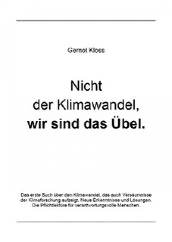 Nicht der Klimawandel, wir sind das Übel. - cover