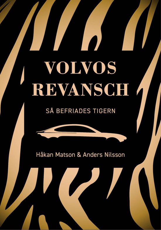 Volvos revansch : så befriades tigern - cover