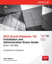 OCA Oracle Database 12c Admin Exam Guide