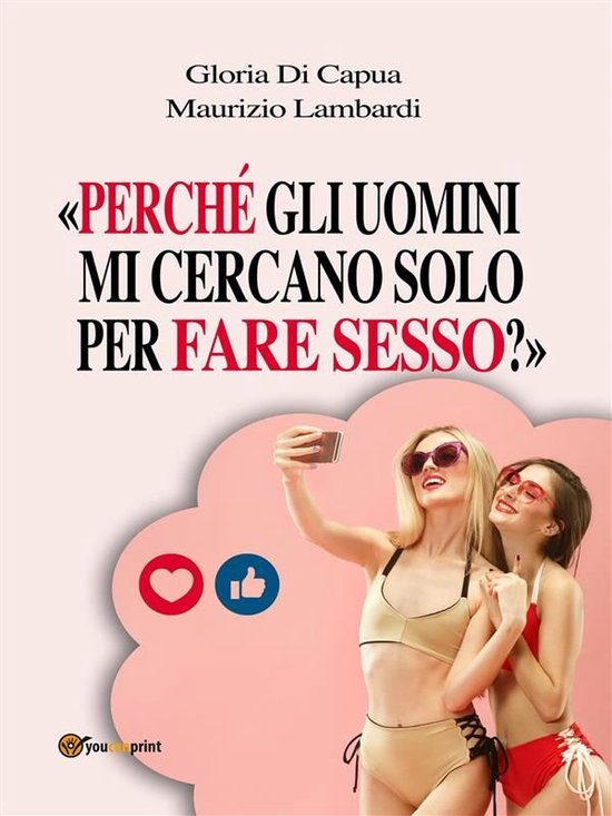 «Perché gli uomini mi cercano solo per fare sesso?» - cover