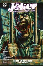 Der Joker: Der Mann, der nicht mehr lacht 2 - Der Joker: Der Mann, der nicht mehr lacht - Bd. 2: Leben und Sterben in Gotham