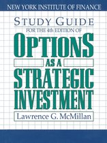 Studiegids voor de 4e editie van 'Options as a Strategic Investment' door Lawrence G. McMillan.