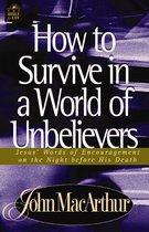 How to Survive in a World of Unbelievers