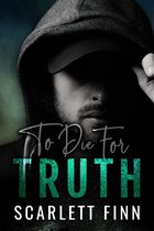 To Die For... 1 - To Die for Truth
