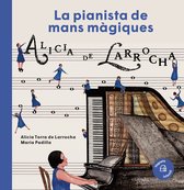 La pianista de mans màgiques. Alicia de Larrocha