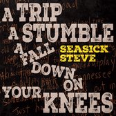 Seasick Steve - A Trip A Stumble A Fall Down On You (CD)