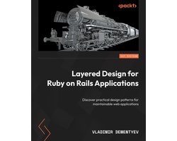 Layered Design for Ruby on Rails Applications