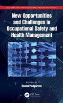 Occupational Safety, Health, and Ergonomics - New Opportunities and Challenges in Occupational Safety and Health Management