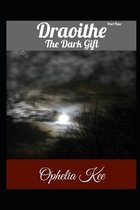 Draoithe: The Dark Gift