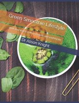 Green Smoothie Lifestyle