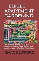 Edible Apartment Gardening