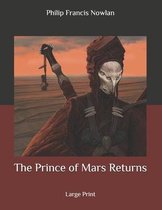 The Prince of Mars Returns