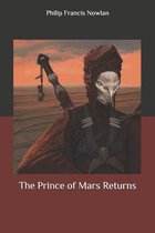 The Prince of Mars Returns