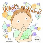 What's My Name? GEFFREY