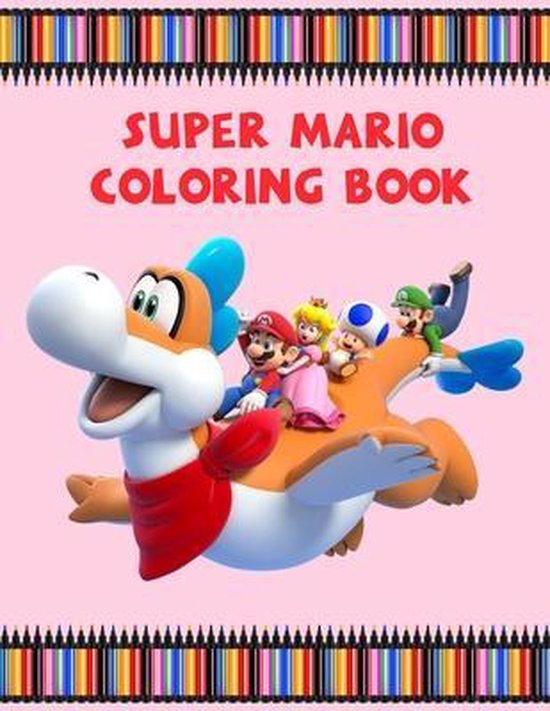 Super Mario Coloring Book, Creative Book 9798653736827 Boeken bol