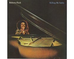 Killing Me Softly, Roberta Flack | Muziek | bol