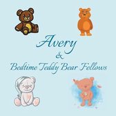 Avery & Bedtime Teddy Bear Fellows