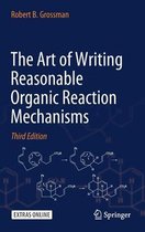 The Art of Writing Reasonable Organic Reaction Mechanisms