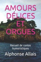 Amours Delices Et Orgues