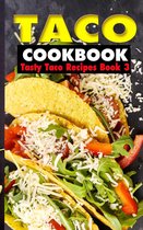 Tasty Taco 3 - Taco Cookbook