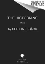 The Historians: A Thrilling Novel of Conspiracy and Intrigue During World War II
