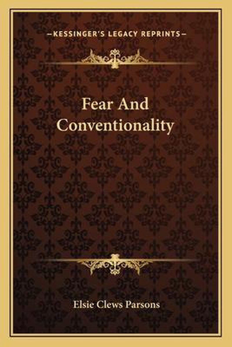 Fear And Conventionality van Elsie Clews Parsons