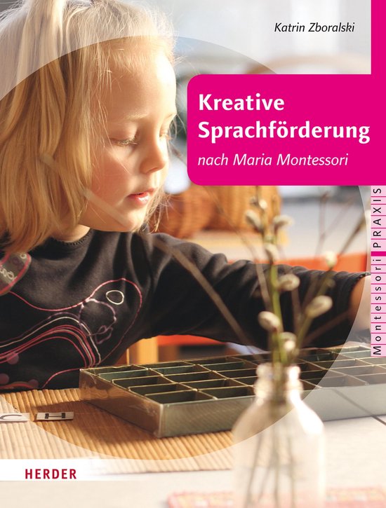 Montessori Praxis - Kreative Sprachförderung nach Maria Mon ... - cover