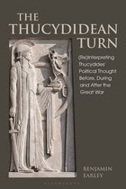 Bloomsbury Studies in Classical Reception - The Thucydidean Turn