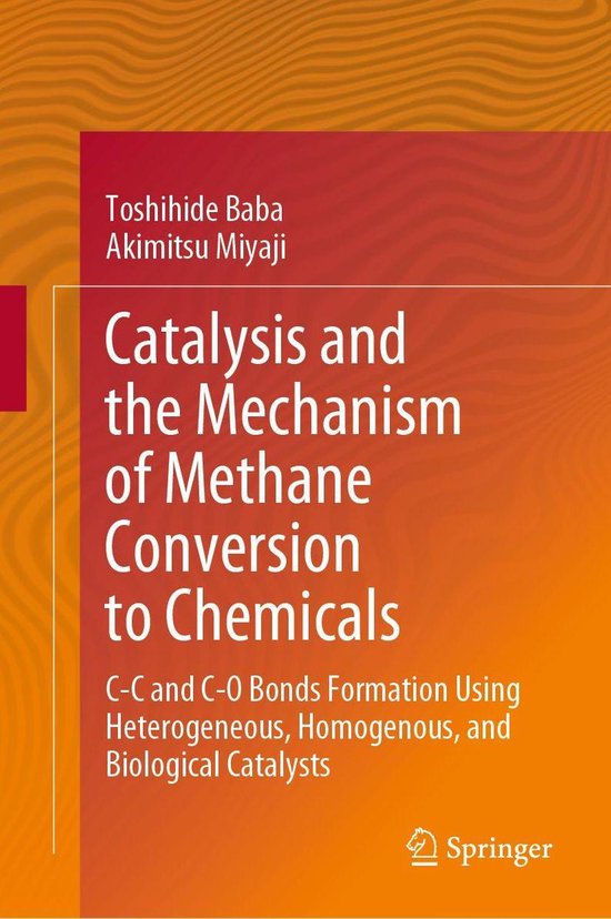 Catalysis and the Mechanism of Methane Conversion to Chemica ... - cover