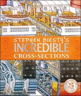 DK Stephen Biesty Cross-Sections - Stephen Biesty's Incredible Cross-Sections